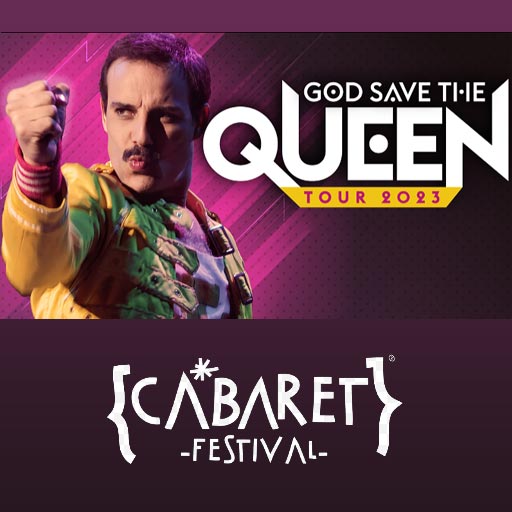 CABARET FESTIVAL - God Save the Queen - Tour 2023