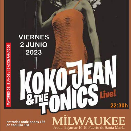 Sala Milwaukee - Concierto `KOKO-JEAN & THE TONICS´