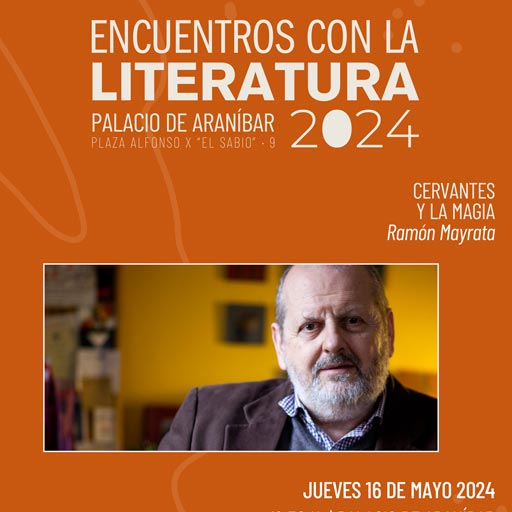 Encuentros con la Literatura 2024 - `Cervantes y la Magia´