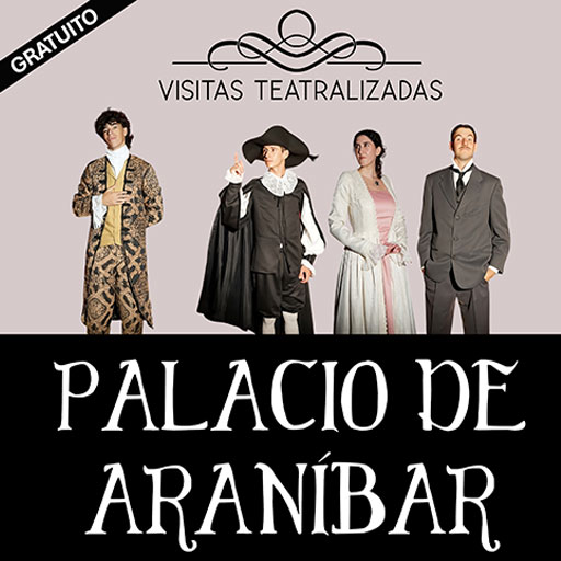 Visitas Teatralizadas en Palacio de Aranibar