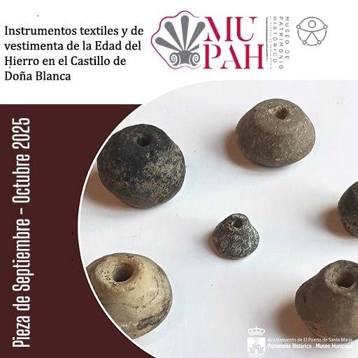 Pieza bimensual - Instrumentos textiles y de vestimenta de la Edad del Hierro en el Castillo de Doña Blanca