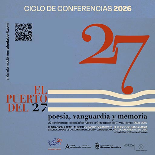 `El Puerto del 27´ en Fundación Rafael Alberti - Ciclo de Conferencias 2026