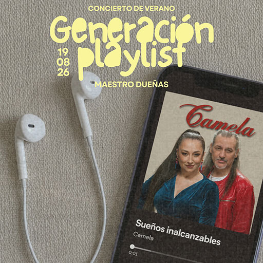 Concierto de Verano Banda de Música Maestro Dueñas - “Generación Playlist”