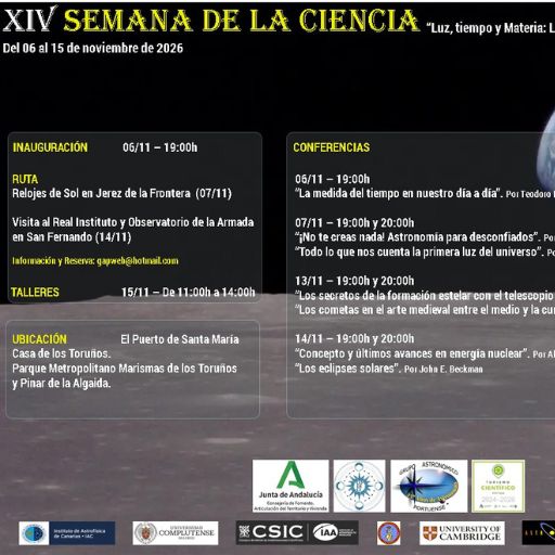 XIV SEMANA DE LA CIENCIA - `Luz, tiempo y materia: la danza del Universo´