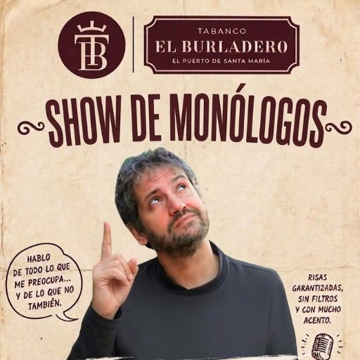 Show de Monólogos en Tabanco El Burladero